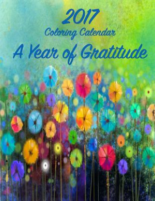 Książka 2017 Coloring Calendar: A Year of Gratitude Mary Lou Brown