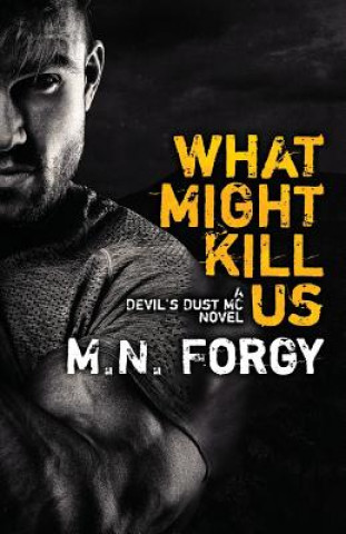 Könyv What Might Kill Us M N Forgy
