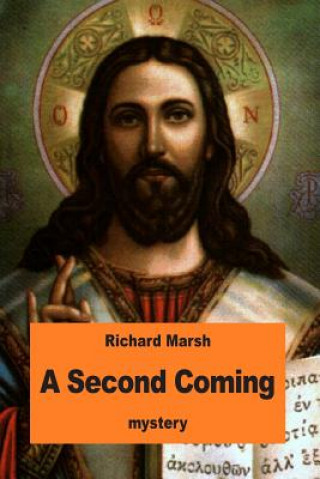 Kniha A Second Coming Richard Marsh