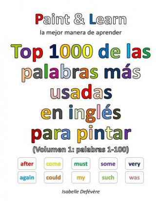 Kniha Top 1000 de las palabras inglesas más usadas (Volumen 1: palabras 1-100) Isabelle Defevere