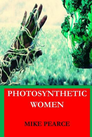 Kniha Photosynthetic Women Dr Mike Pearce