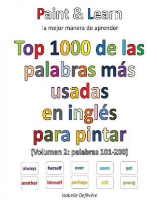 Kniha Top 1000 de las palabras inglesas más usadas (Volumen 2: palabras 101-200) Isabelle Defevere