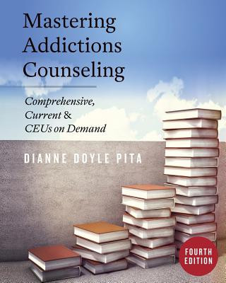 Livre Mastering Addictions Counseling Dianne Doyle Pita