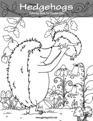 Kniha Hedgehogs Coloring Book for Grown-Ups 1 Nick Snels