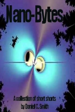 Knjiga Nano-Bytes Daniel C Smith