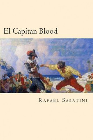 Kniha El Capitan Blood (Spanish Edition) Rafael Sabatini