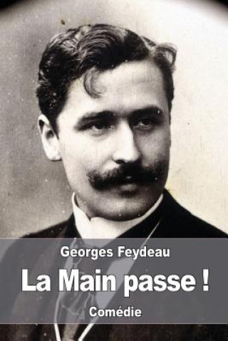 Carte La Main passe ! Georges Feydeau