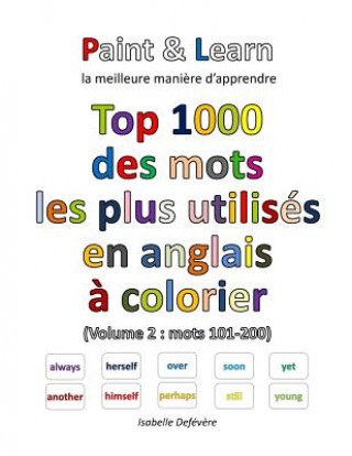 Βιβλίο Top 1000 des mots les plus utilisés en anglais (Volume 2: mots 101-200) Isabelle Defevere