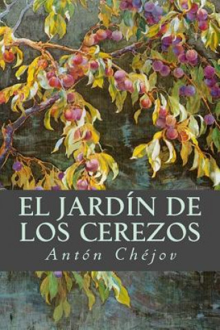 Carte El Jardín de los Cerezos Anton Chejov