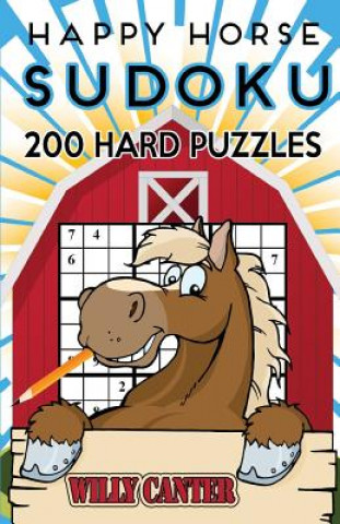 Carte Happy Horse Sudoku 200 Hard Puzzles: Handy Pocket Size Book Willy Canter