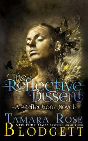 Kniha The Reflective Dissent Tamara Rose Blodgett