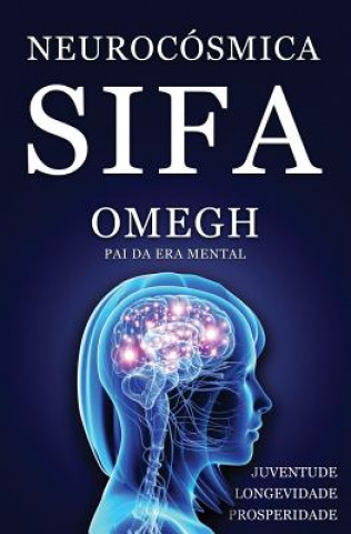 Книга NeuroCosmica: Sifa Omegh