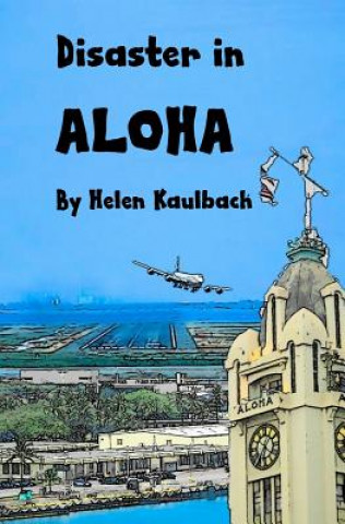 Buch Disaster in Aloha Helen Kaulbach