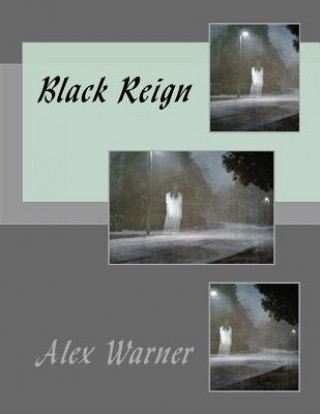 Книга Black Reign Alex Warner