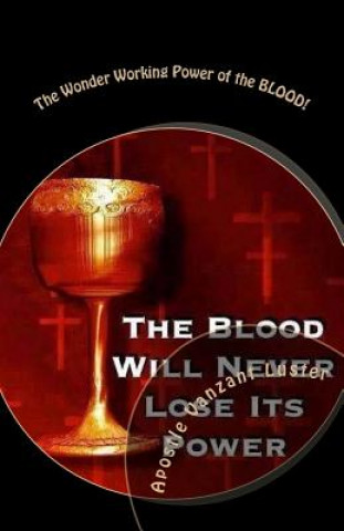 Book The Wonder Working Power of the BLOOD! Apostle Vanzant Luster