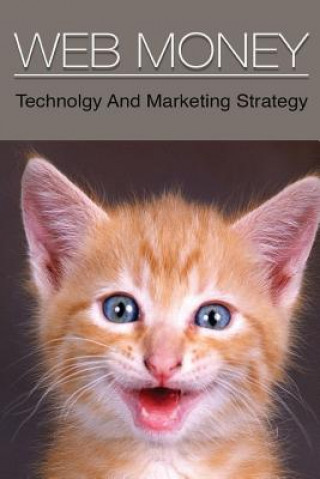 Knjiga Web Money: Technology and Marketing Strategy MR Amin Baburao Nagpure