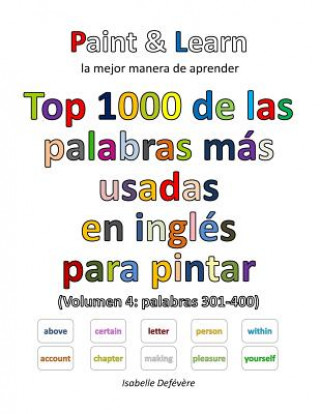 Kniha Top 1000 de las palabras más usadas en inglés (Volumen 4: palabras 301-400) Isabelle Defevere