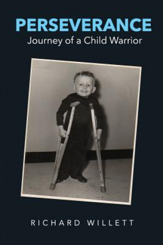 Książka Perseverance: Journey of a Child Warrior Richard Willett