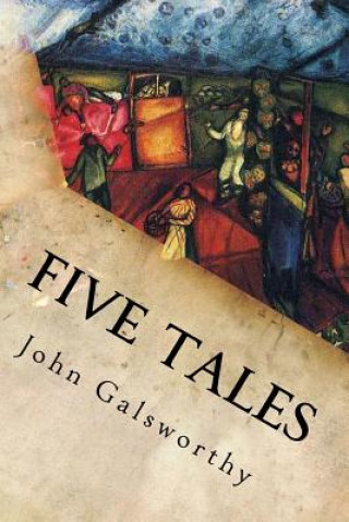 Knjiga Five Tales John Galsworthy
