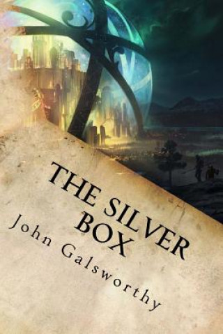 Knjiga The Silver Box John Galsworthy