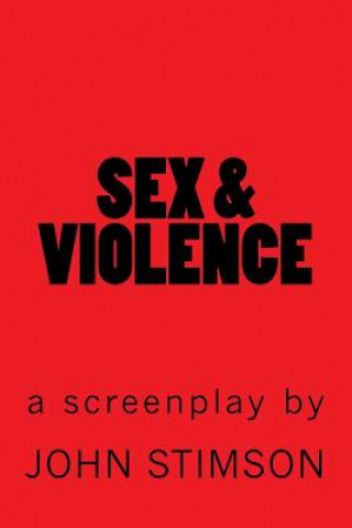 Kniha Sex & Violence John Stimson