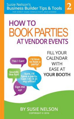 Kniha How to Book Parties at Vendor Events Susie Nelson