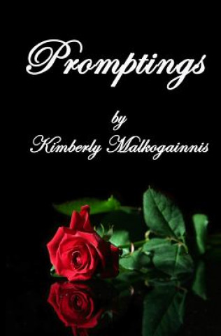 Könyv Promptings Kimberly Malkogainnis