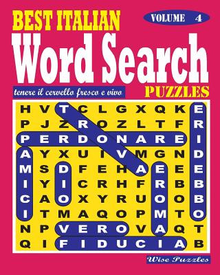 Carte BEST ITALIAN Word Search Puzzles. Vol. 4 Wise Puzzles