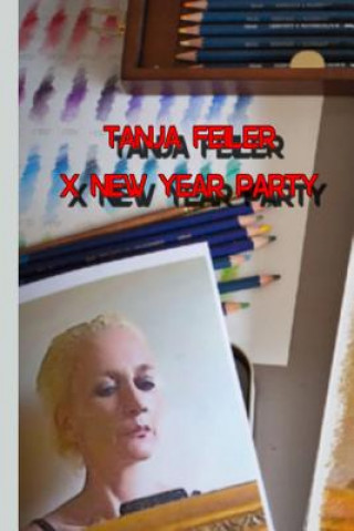 Carte X New Year Party: Dark Thriller T Tanja Feiler F