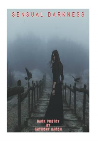 Knjiga Sensual Darkness Anthony Sarch