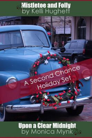 Livro Second Chance Holiday Kelli C Hughett