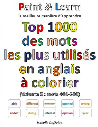 Kniha Top 1000 des mots les plus utilisés en anglais (Volume 5: mots 401-500) Isabelle Defevere