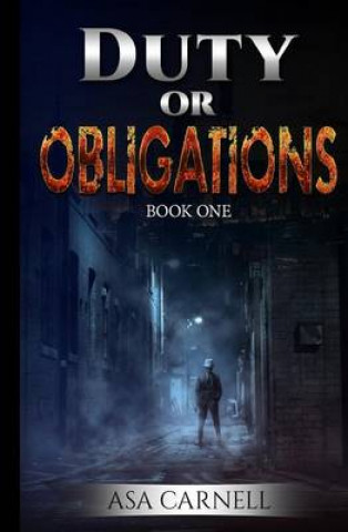 Kniha Duty or Obligations: Book 1 Asa Carnell