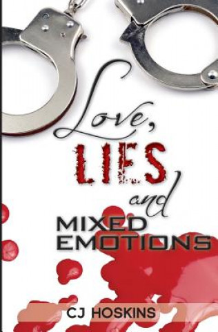 Книга Love, Lies & Mixed Emotions I Cj Hoskins