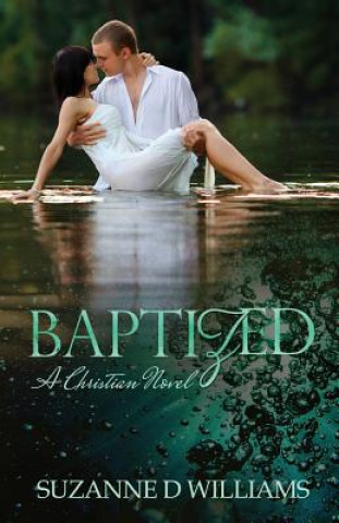 Knjiga Baptized Suzanne D Williams