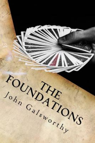 Kniha The Foundations John Galsworthy