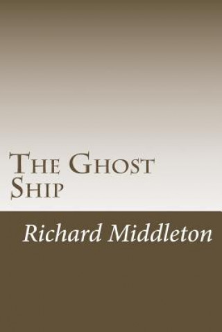 Knjiga The Ghost Ship Richard Middleton