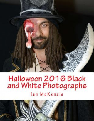 Livro Halloween 2016 Black and White Photographs Ian McKenzie