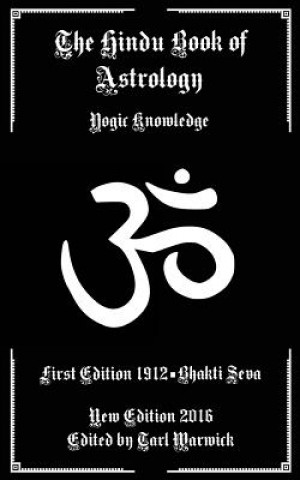 Kniha The Hindu Book of Astrology: Yogic Knowledge Bhakti Seva