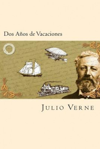 Carte Dos A?os de Vacaciones (Spanish Edition) Julio Verne