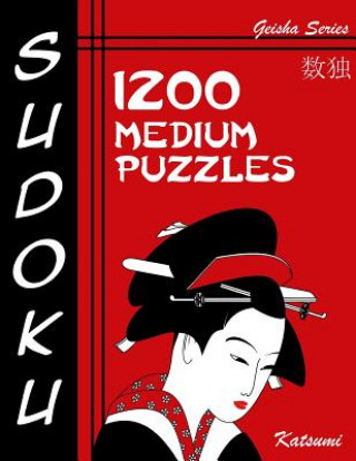 Книга Sudoku Puzzle Book, 1,200 Medium Puzzles: A Geisha Series Book Katsumi