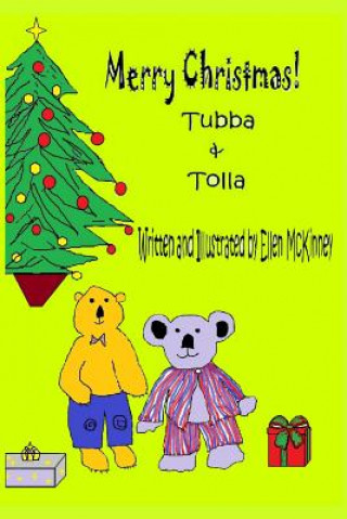 Livre Merry Christmas Tubba and Tolla Ellen McKinney