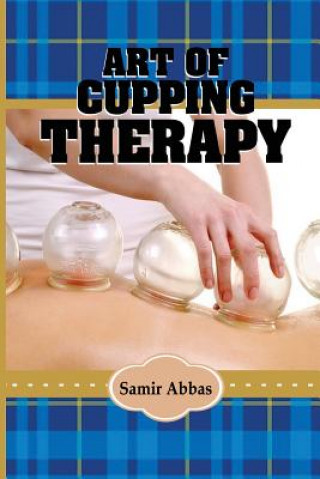 Kniha Art of Cupping Therapy Samir Ali Abbas