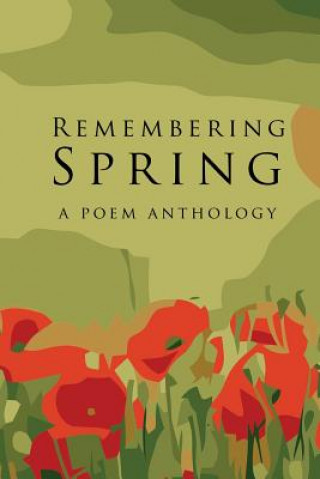 Könyv Remembering Spring Various