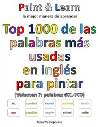 Kniha Top 1000 de las palabras más usadas en inglés (Volumen 7 palabras 601-700) Isabelle Defevere