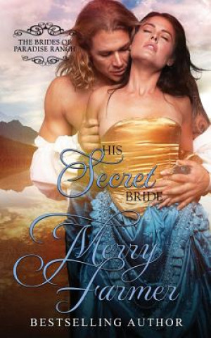 Книга His Secret Bride Merry Farmer