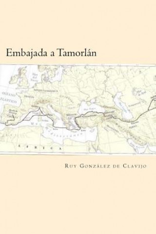 Buch Embajada a Tamorlan (Spanish Edition) Ruy Gonzalez de Clavijo