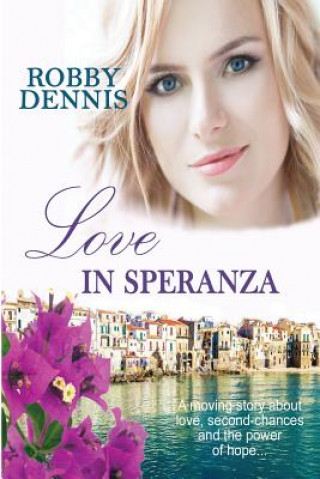Carte Love In Speranza Robby Dennis