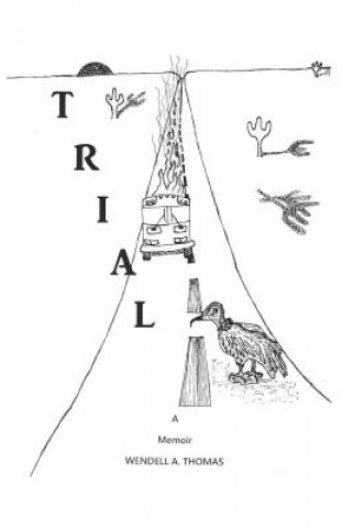 Knjiga Trial Wendell A Thomas