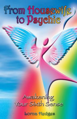 Buch From Housewife To Psychic: Awakening Your Sixth Sense Lorna Hedges